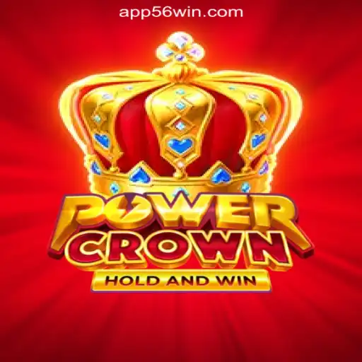 Discover PowerCrown on the 56win.COM platform-Oficial Slots Brasil